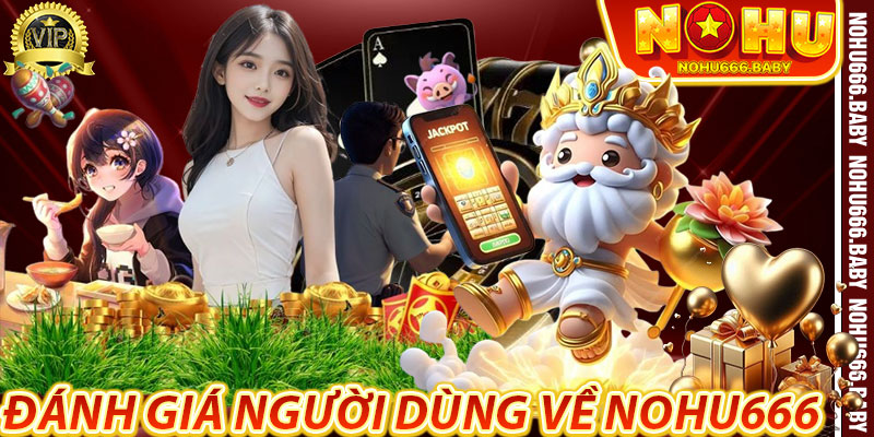Đánh Giá Người Dùng Về Nohu666