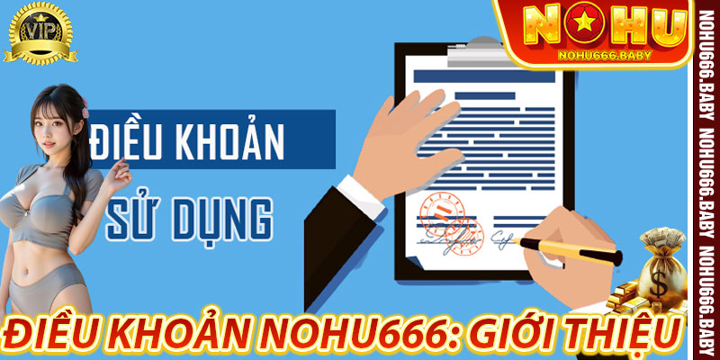 Điều Khoản Nohu666: Giới Thiệu